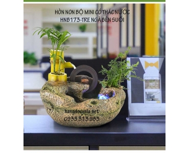 HÒN NON BỘ MINI CÓ THÁC NƯỚC - TRE NGÀ BÊN SUỐI